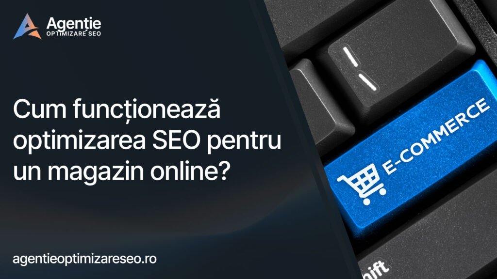 Cum funcționează optimizarea SEO pentru un magazin online?