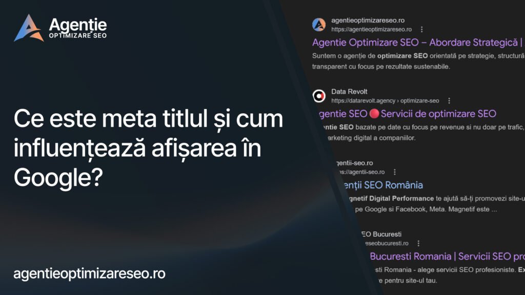 Ce este meta titlul și cum influențează afișarea în Google?